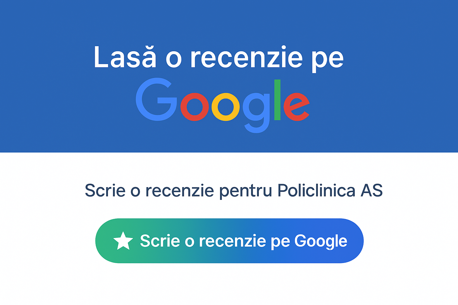 Lasă o recenzie pe Google pentru Policlinica AS